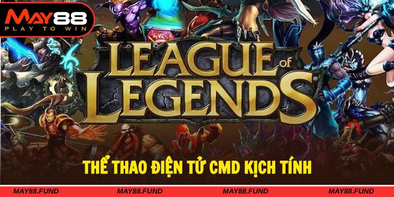 CMD thể thao Esports thu hút bởi các giải đấu kịch tính
